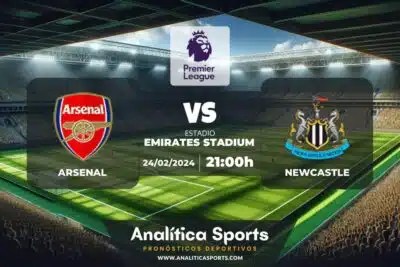 Pronóstico Arsenal – Newcastle | Premier League (24/02/2024)