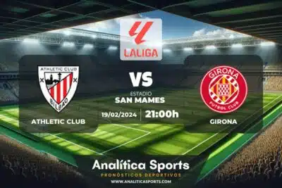 Pronóstico Athletic Club – Girona | LaLiga EA Sports (19/02/2024)