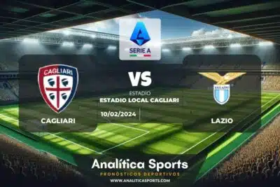 Pronóstico Cagliari – Lazio | Serie A (10/02/2024)