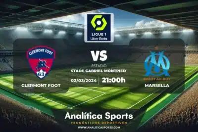 Pronóstico Clermont Foot – Marsella | Ligue 1 (02/03/2024)