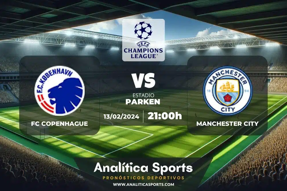 Pronóstico FC Copenhague – Manchester City | Champions League (13/02/2024)