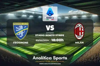 Pronóstico Frosinone – Milán | Serie A (03/02/2024)