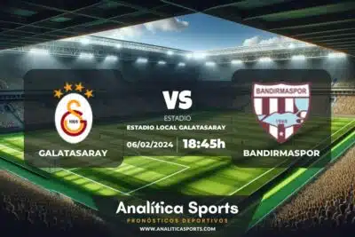 Pronóstico Galatasaray – Bandirmaspor | Copa Turquía (06/02/2024)
