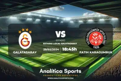 Pronóstico Galatasaray – Fatih Karagumruk | Copa Turquía (29/02/2024)