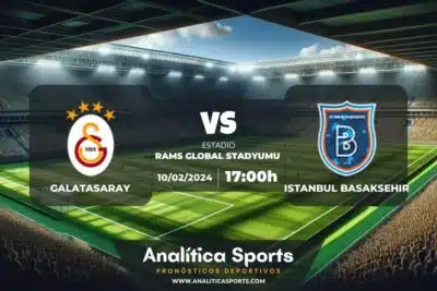 Pronóstico Galatasaray – Istanbul Basaksehir | Superliga Turquía (10/02/2024)