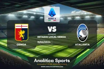 Pronóstico Genoa – Atalanta | Serie A (11/02/2024)