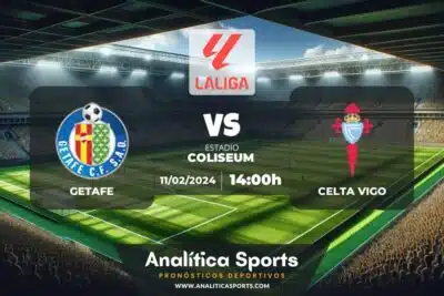 Pronóstico Getafe – Celta Vigo | LaLiga EA Sports (11/02/2024)