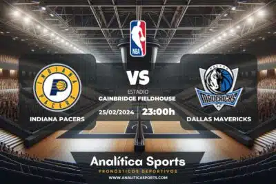 Pronóstico Indiana Pacers – Dallas Mavericks | NBA (25/02/2024)