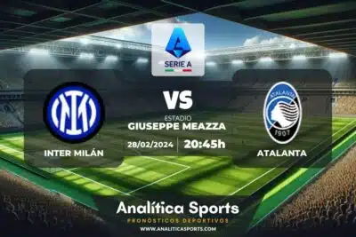 Pronóstico Inter Milán – Atalanta | Serie A (28/02/2024)