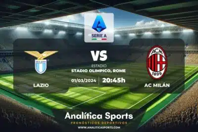 Pronóstico Lazio – AC Milán | Serie A (01/03/2024)