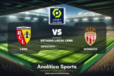 Pronóstico Lens – Mónaco | Ligue 1 (25/02/2024)