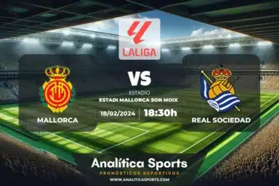 Pronóstico Mallorca – Real Sociedad | LaLiga EA Sports (18/02/2024)