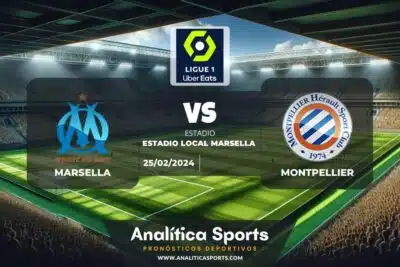 Pronóstico Marsella – Montpellier | Ligue 1 (25/02/2024)