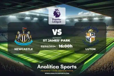 Pronóstico Newcastle – Luton | Premier League (03/02/2024)