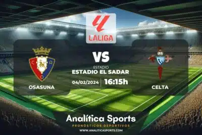 Pronóstico Osasuna – Celta | LaLiga EA Sports (04/02/2024)