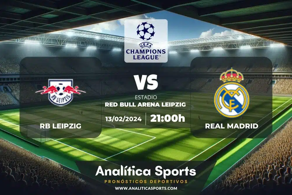 Pronóstico RB Leipzig – Real Madrid | Champions League (13/02/2024)