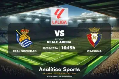 Pronóstico Real Sociedad – Osasuna | LaLiga EA Sports (10/02/2024)