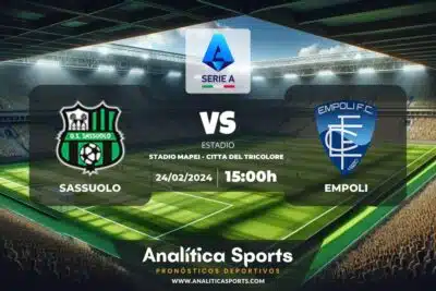 Pronóstico Sassuolo – Empoli | Serie A (24/02/2024)