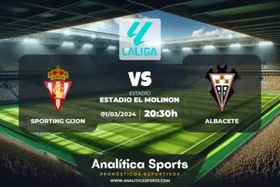 Pronóstico Sporting Gijon – Albacete | LaLiga 2 Hypermotion (01/03/2024)