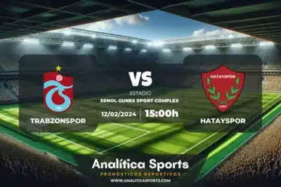 Pronóstico Trabzonspor – Hatayspor | Superliga Turquía (12/02/2024)
