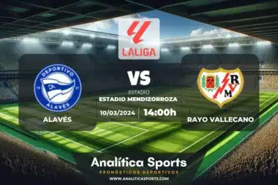 Pronóstico Alavés – Rayo Vallecano | LaLiga EA Sports (10/03/2024)