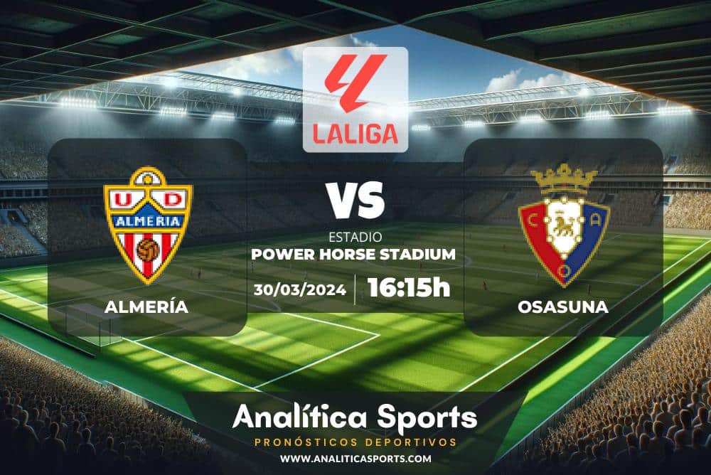 Pronóstico Almería – Osasuna | LaLiga EA Sports (30/03/2024)