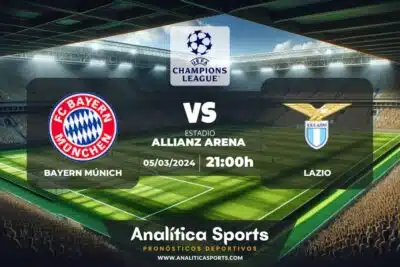 Pronóstico Bayern Múnich – Lazio | Champions League (05/03/2024)