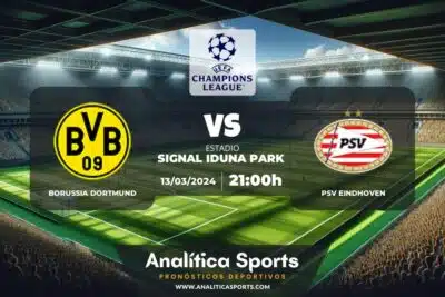 Pronóstico Borussia Dortmund – PSV Eindhoven | Champions League (13/03/2024)