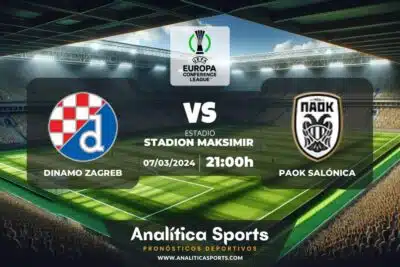 Pronóstico Dinamo Zagreb – PAOK Salónica | Europa Conference League (07/03/2024)