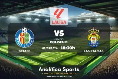 Pronóstico Getafe – Las Palmas | LaLiga EA Sports (02/03/2024)