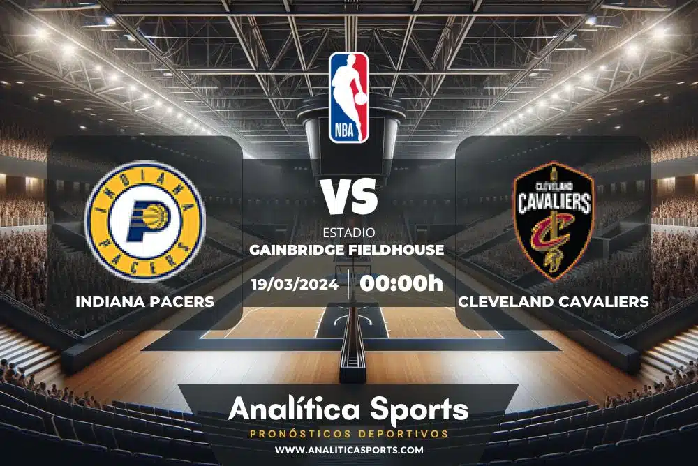 Pronóstico Indiana Pacers – Cleveland Cavaliers | NBA (19/03/2024)