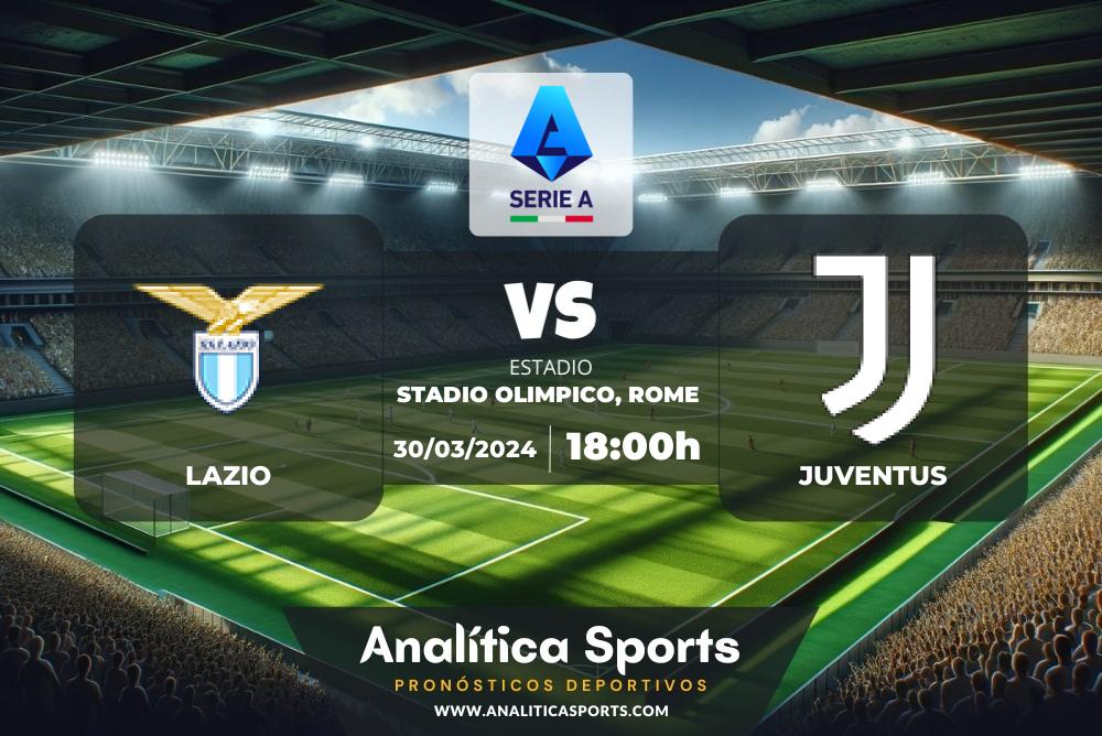 Pronóstico Lazio – Juventus | Serie A (30/03/2024)