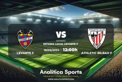 Pronóstico Levante F – Athletic Bilbao F | Liga F (10/03/2024)