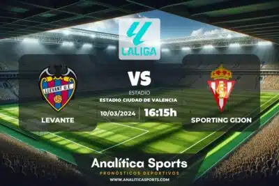 Pronóstico Levante – Sporting Gijon | LaLiga 2 Hypermotion (10/03/2024)