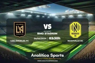 Pronóstico Los Ángeles FC – Nashville SC | MLS (24/03/2024)
