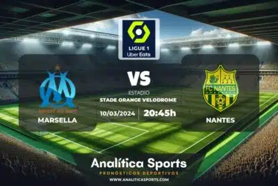 Pronóstico Marsella – Nantes | Ligue 1 (10/03/2024)