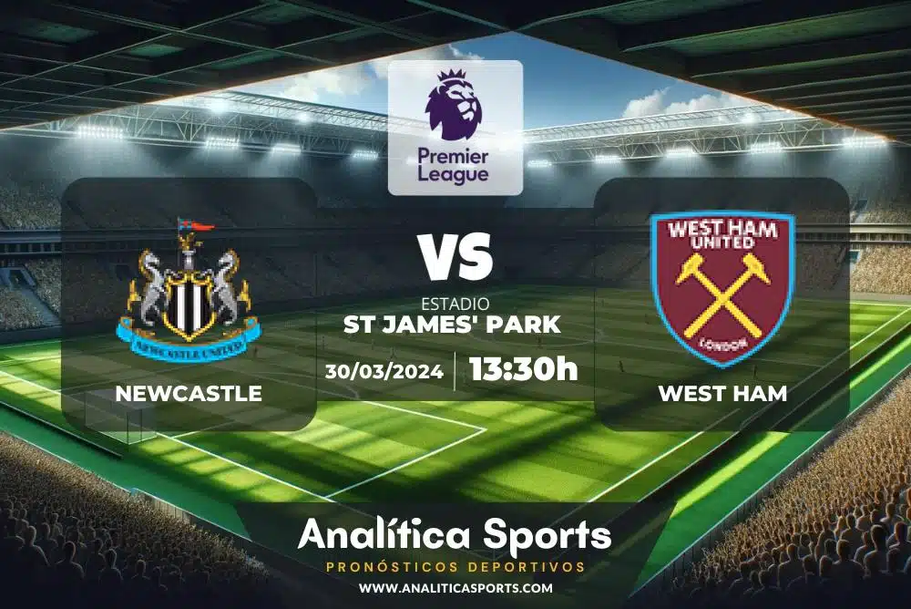 Pronóstico Newcastle – West Ham | Premier League (30/03/2024)