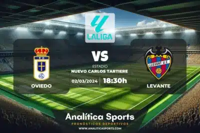 Pronóstico Oviedo – Levante | LaLiga 2 Hypermotion (02/03/2024)