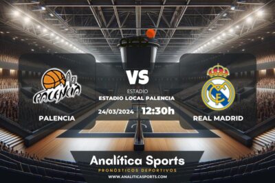 Pronóstico Palencia – Real Madrid | Liga Endesa (24/03/2024)