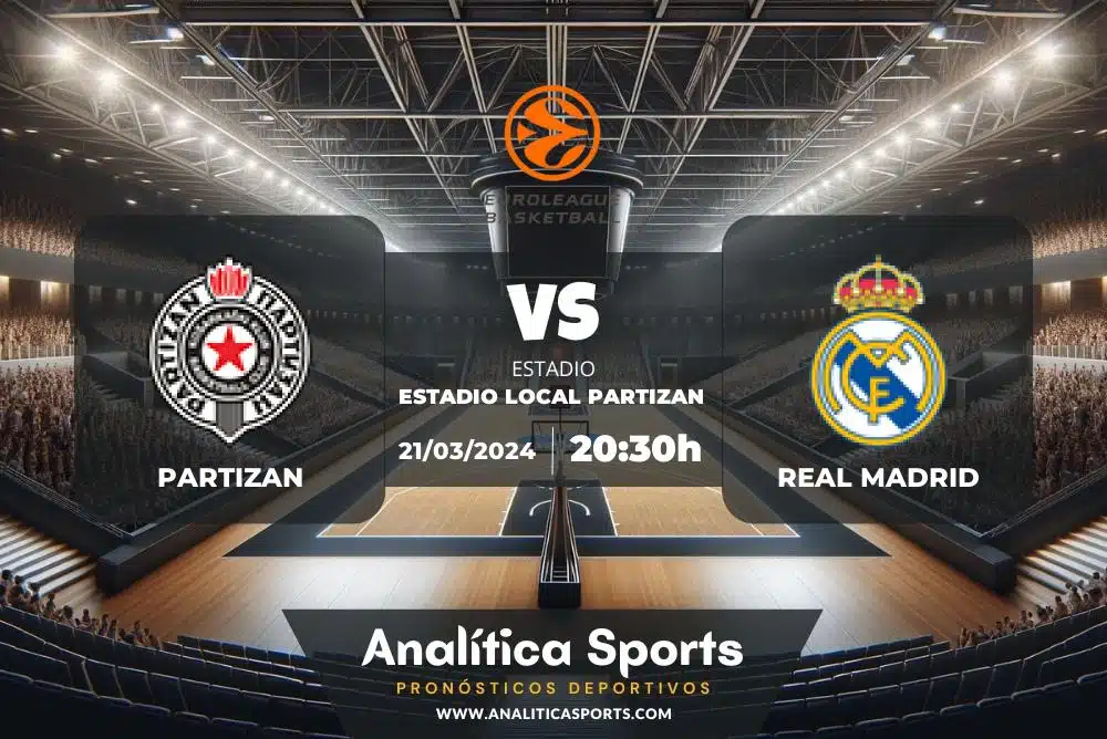 Pronóstico Partizan – Real Madrid | Euroliga (21/03/2024)