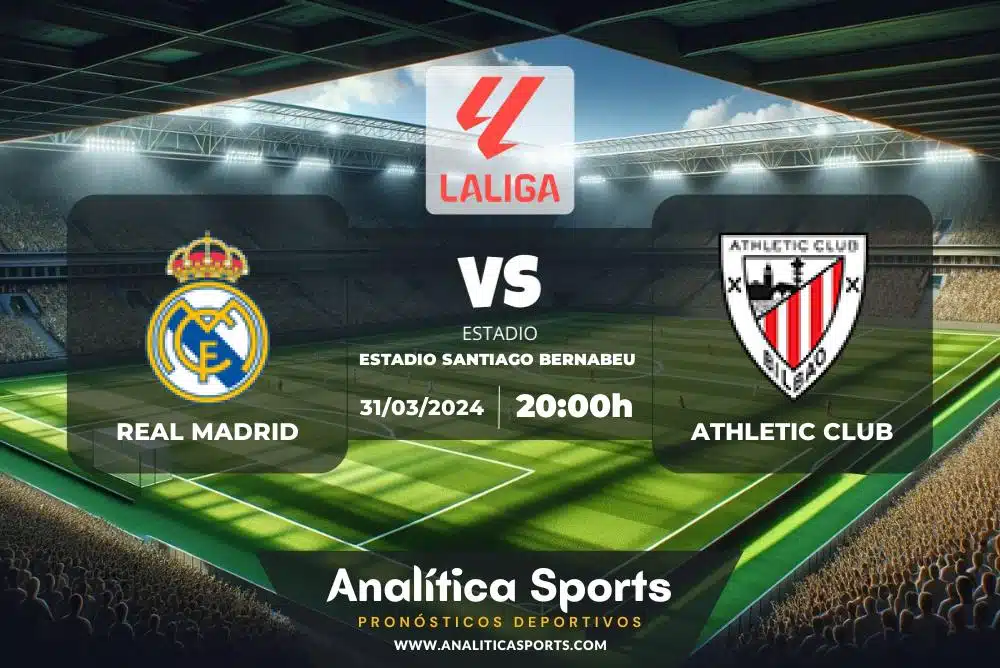 Pronóstico Real Madrid – Athletic Club | LaLiga EA Sports (31/03/2024)