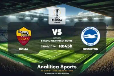 Pronóstico Roma – Brighton | Europa League (07/03/2024)