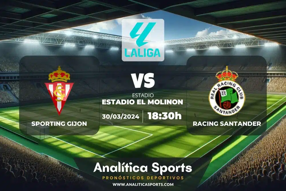 Pronóstico Sporting Gijon – Racing Santander | LaLiga 2 Hypermotion (30/03/2024)