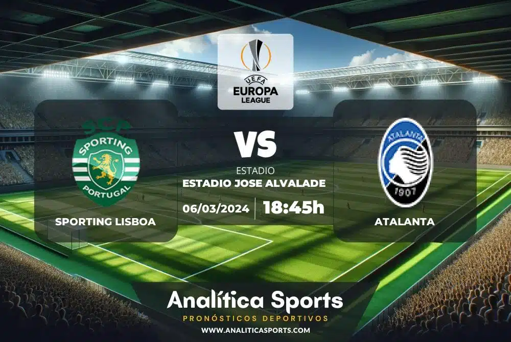 Pronóstico Sporting Lisboa – Atalanta | Europa League (06/03/2024)