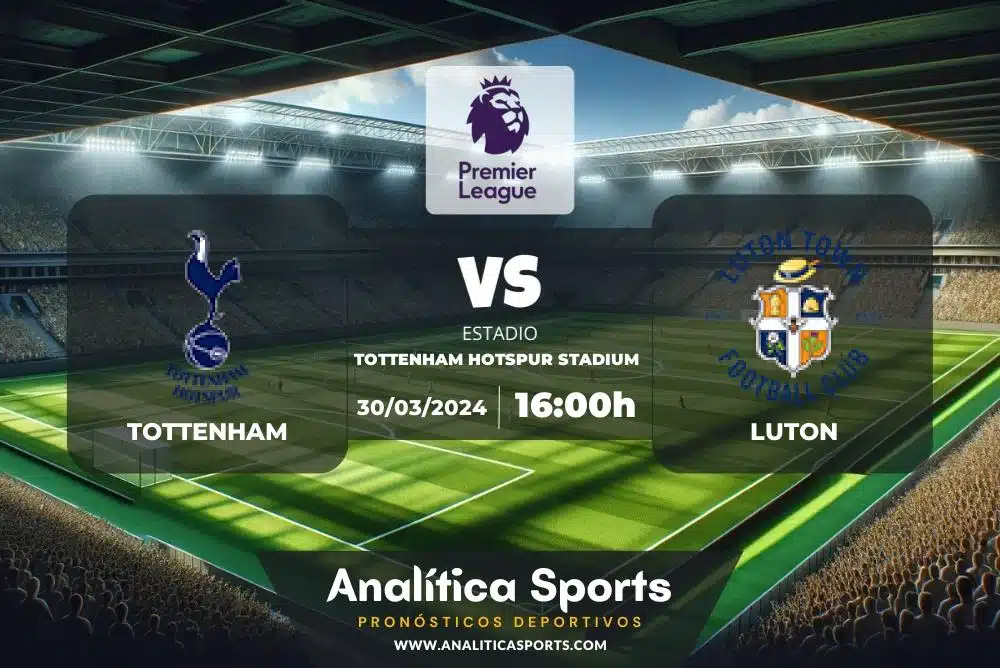Pronóstico Tottenham – Luton | Premier League (30/03/2024)