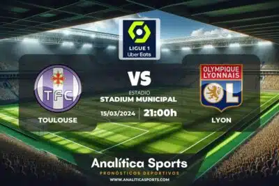 Pronóstico Toulouse – Lyon | Ligue 1 (15/03/2024)