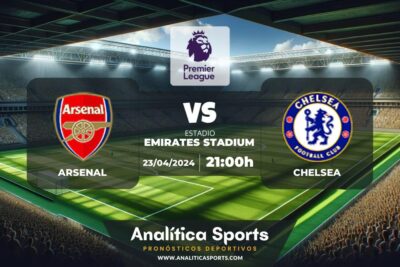 Pronóstico Arsenal – Chelsea | Premier League (23/04/2024)
