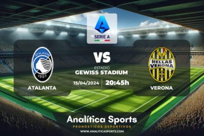 Pronóstico Atalanta – Verona | Serie A (15/04/2024)
