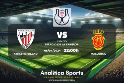 Pronóstico Athletic Bilbao – Mallorca | Copa del Rey (06/04/2024)