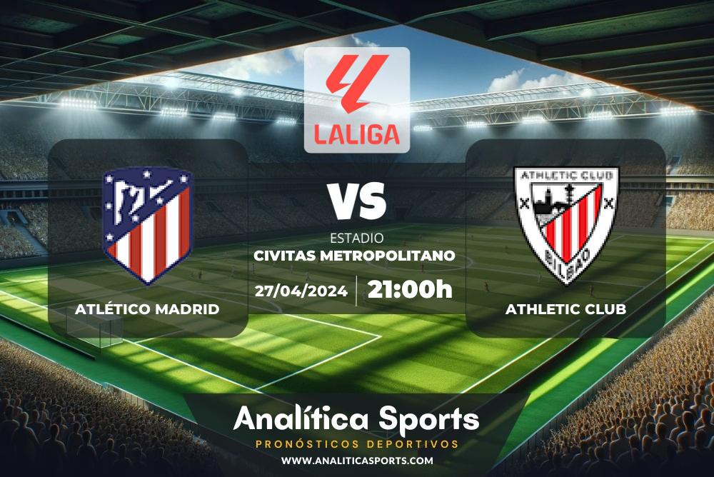 Pronóstico Atlético Madrid – Athletic Club | LaLiga EA Sports (27/04/2024)